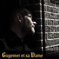 Gugemer et sa Dame. Music by ThomasDave.