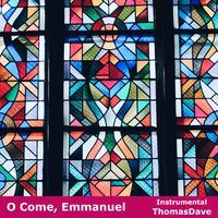 O Come, Emmanuel, instrumental. Music by ThomasDave.
