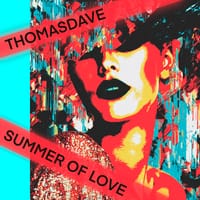 Summer of love, music by ThomasDave.